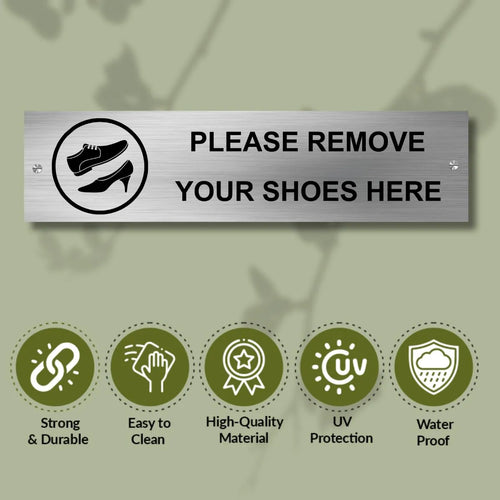 Remove Your Shoes Stainless Steel Signage Board for Business Shop Stores Cafes Hospital School Office Hotel Restaurant Company