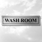 Wash Room Stainless Steel Signage Board for Business Shop Stores Cafes Hospital School Office Hotel Restaurant Company