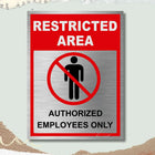 Restricted Area Stainless Steel Signage Board for Business Shop Stores Cafes Hospital School Office Hotel Restaurant Company