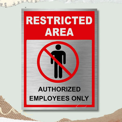 Restricted Area Stainless Steel Signage Board for Business Shop Stores Cafes Hospital School Office Hotel Restaurant Company