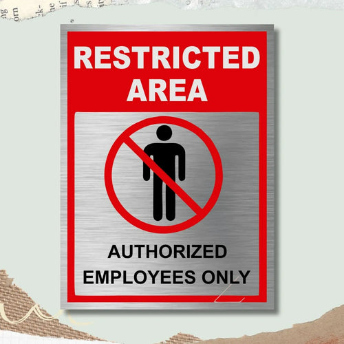 Restricted Area Stainless Steel Signage Board for Business Shop Stores Cafes Hospital School Office Hotel Restaurant Company